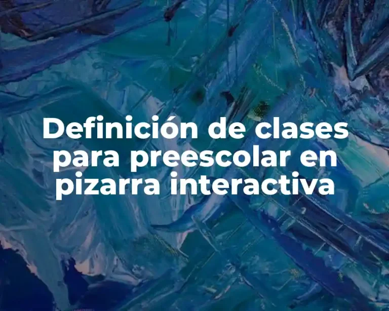 Definición de clases para preescolar en pizarra interactiva