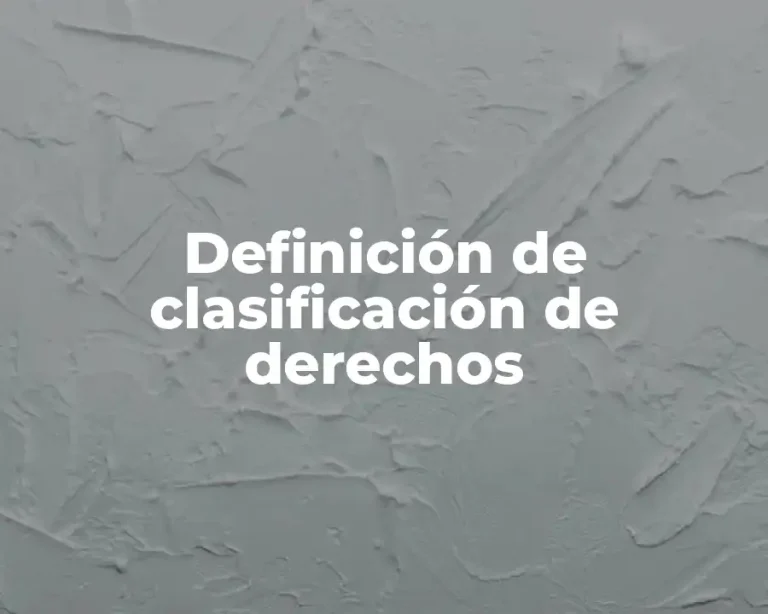 Definición de clasificación de derechos