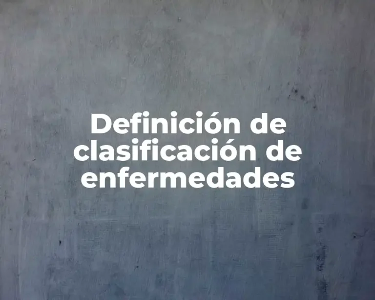 Definición de clasificación de enfermedades