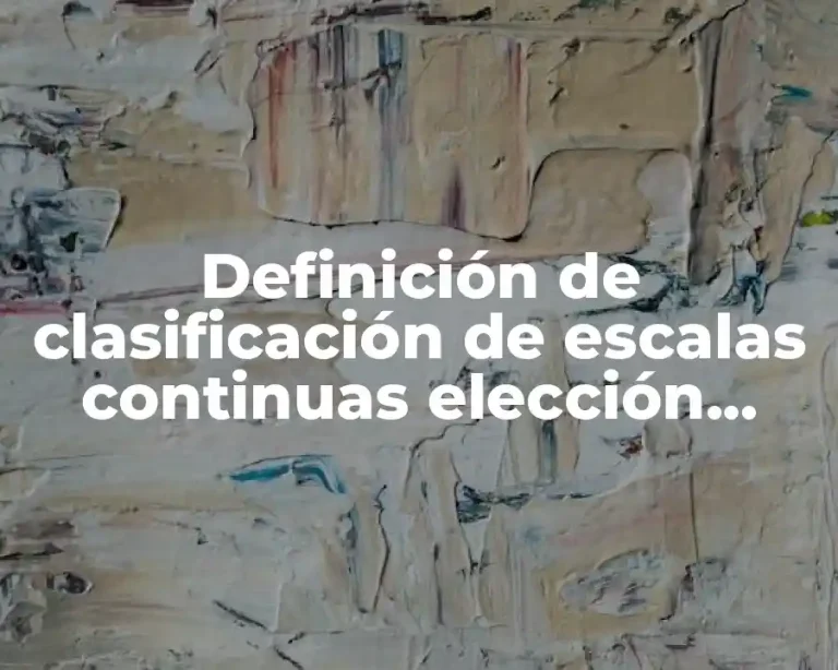 Definición de clasificación de escalas continuas elección forzada
