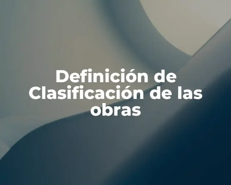 Definición de Clasificación de las obras
