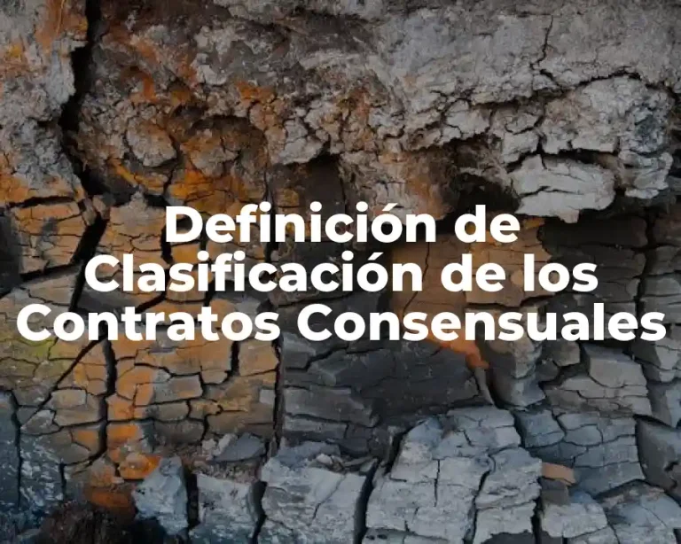 Definición de Clasificación de los Contratos Consensuales