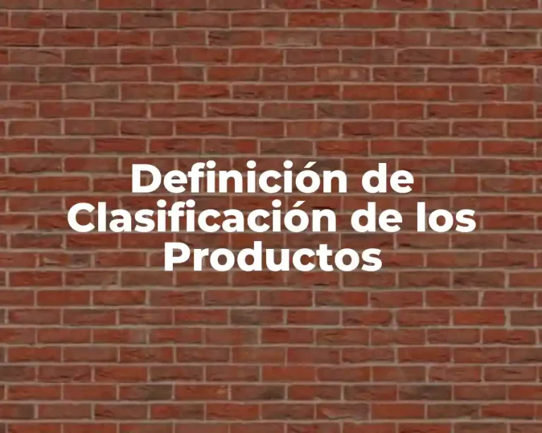 Definición de Clasificación de los Productos