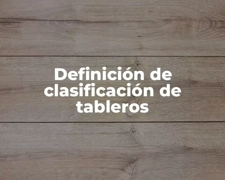 Definición de clasificación de tableros