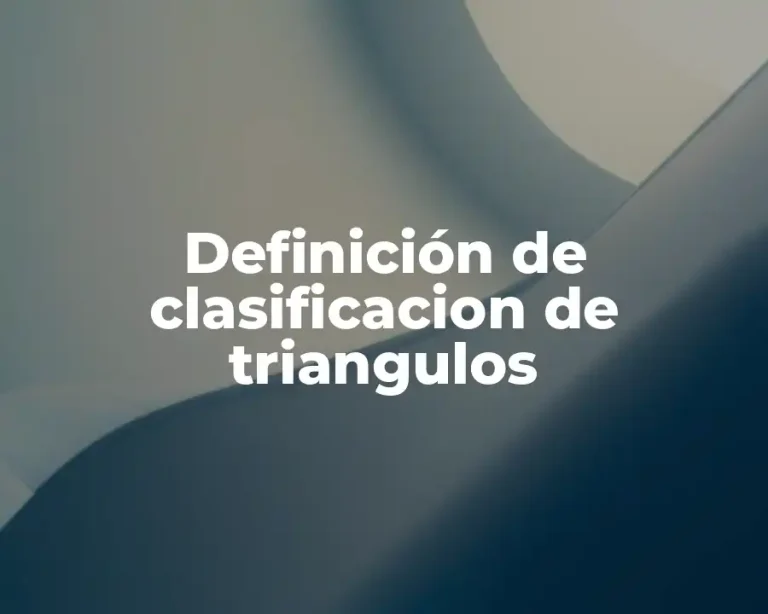 Definición de clasificacion de triangulos