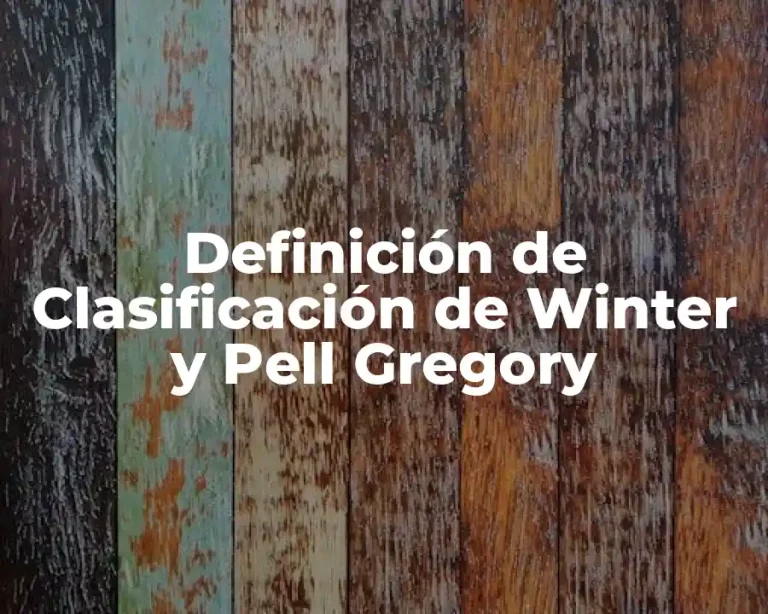 Definición de Clasificación de Winter y Pell Gregory