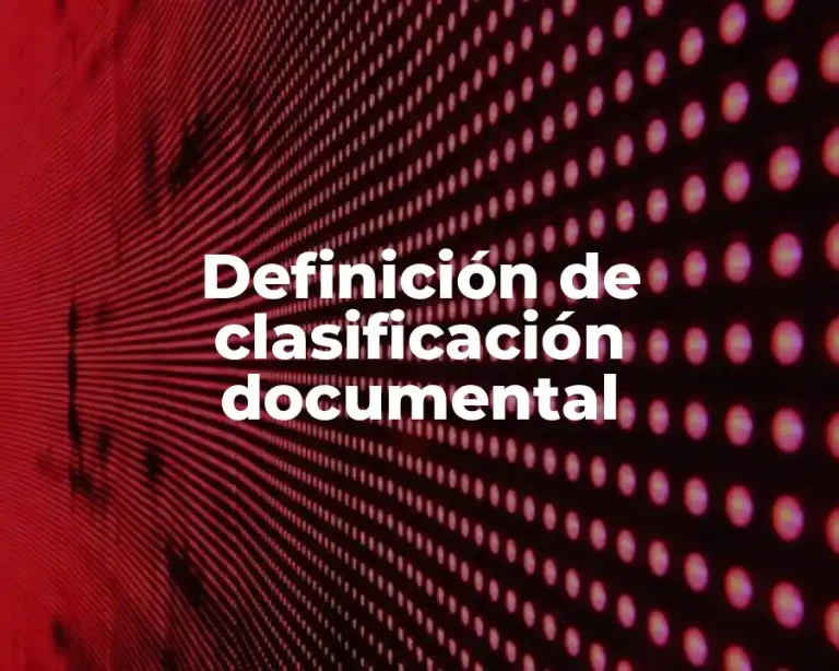 Definición de clasificación documental