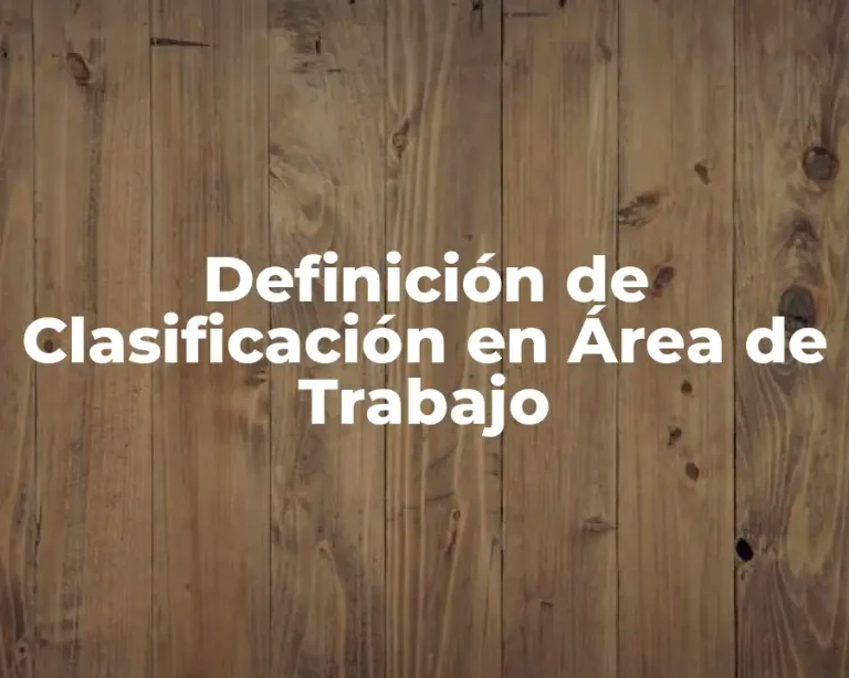 Definición de Clasificación en Área de Trabajo