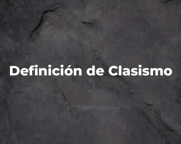 Definición de Clasismo
