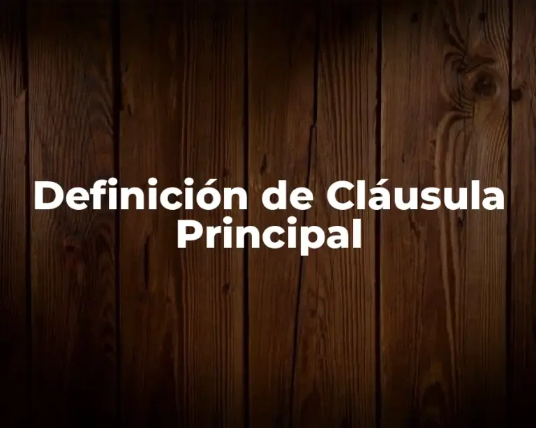 Definición de Cláusula Principal