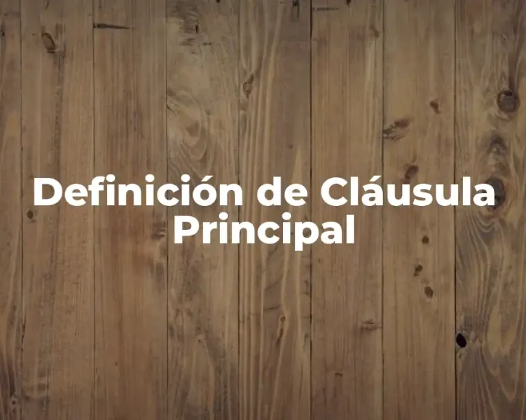Definición de Cláusula Principal