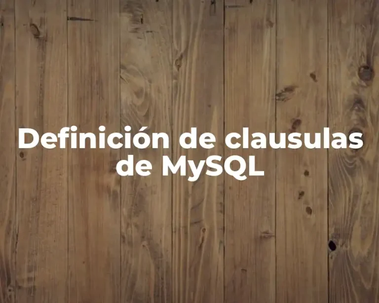 Definición de clausulas de MySQL
