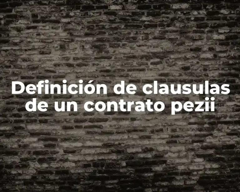 Definición de clausulas de un contrato pezii