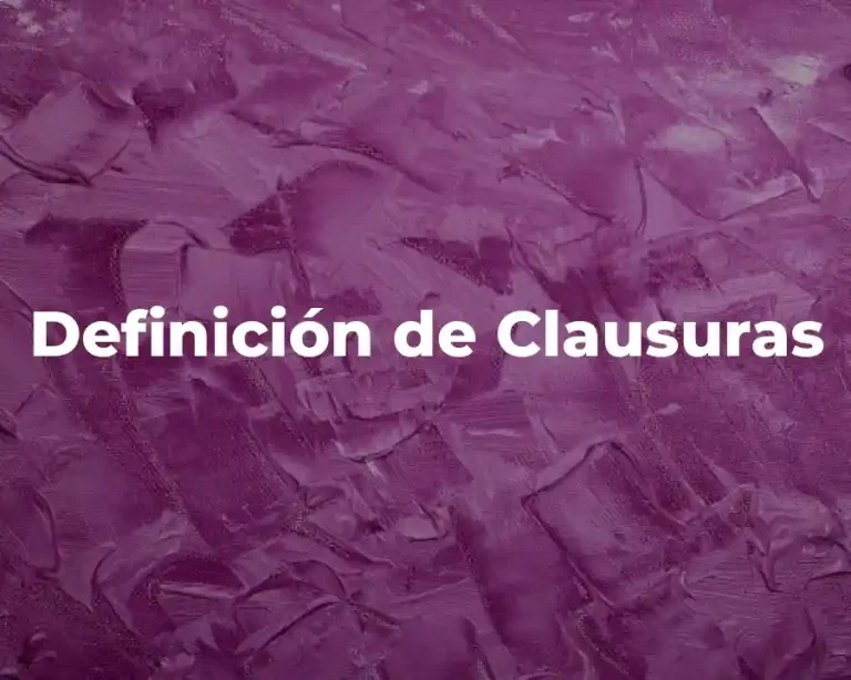 Definición de Clausuras