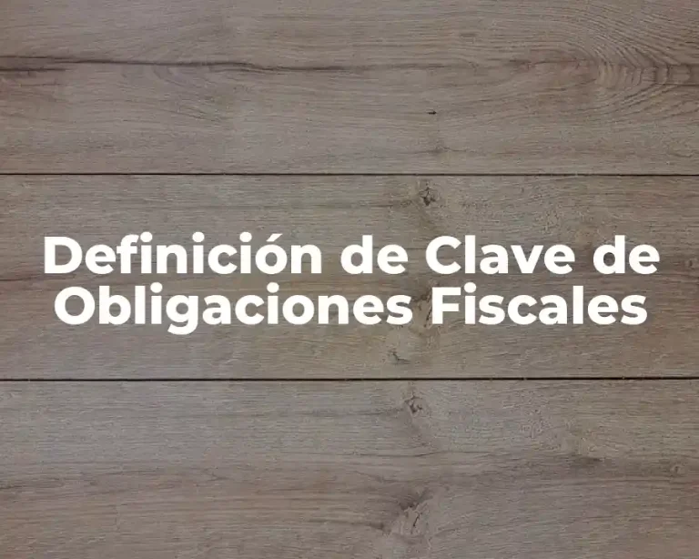 Definición de Clave de Obligaciones Fiscales