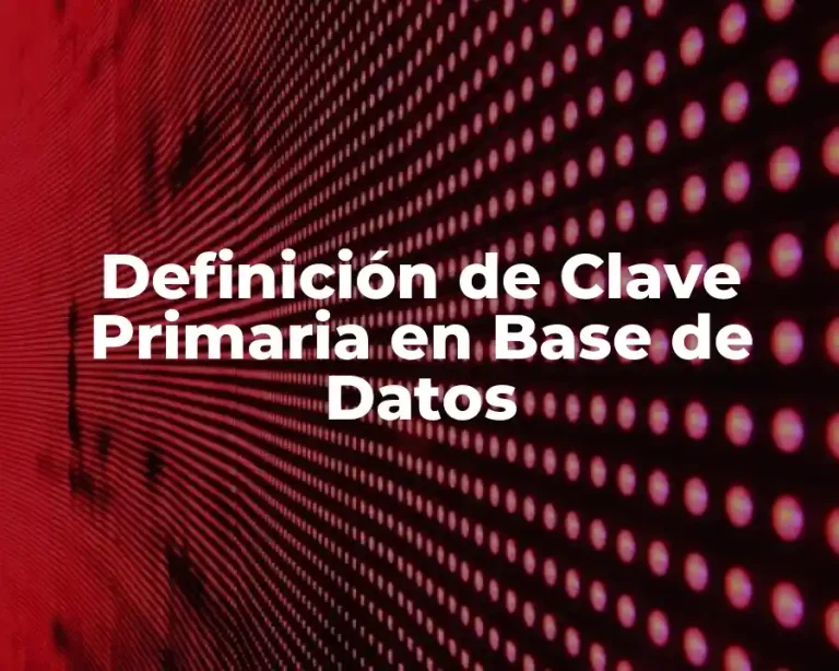 Definición de Clave Primaria en Base de Datos