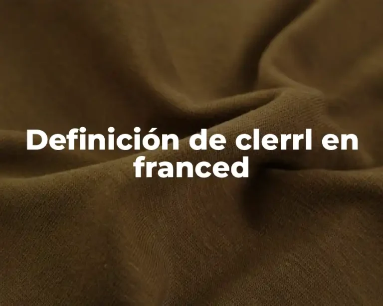 Definición de clerrl en franced