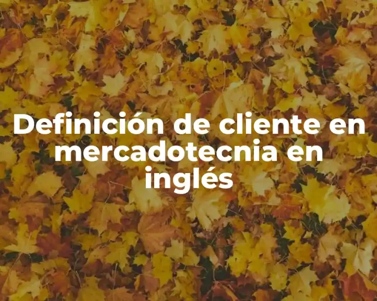 Definición de cliente en mercadotecnia en inglés