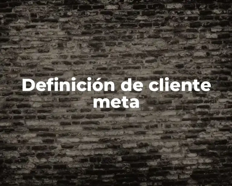 Definición de cliente meta