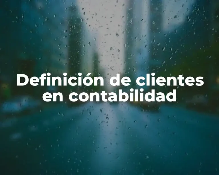 Definición de clientes en contabilidad
