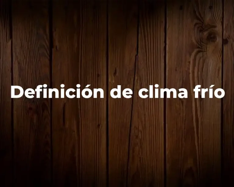 Definición de clima frío