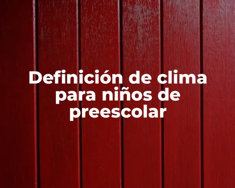 Definición de clima para niños de preescolar