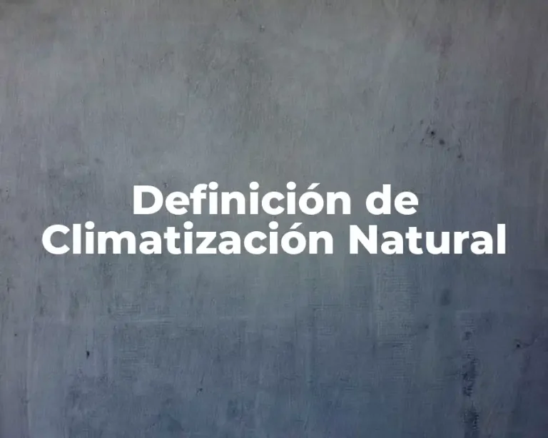 Definición de Climatización Natural