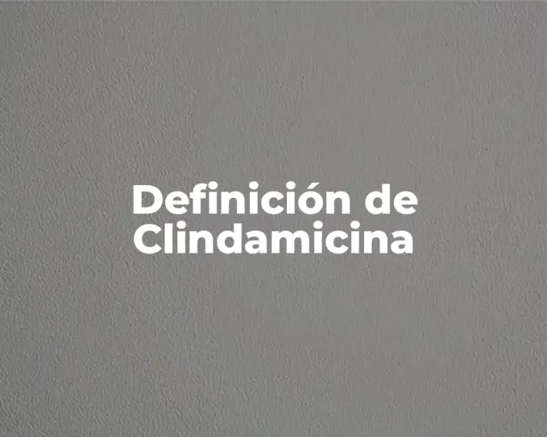 Definición de Clindamicina