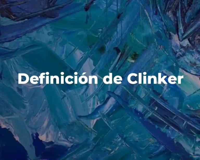 Definición de Clinker