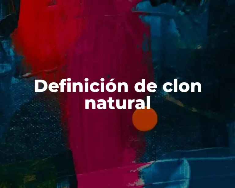 Definición de clon natural