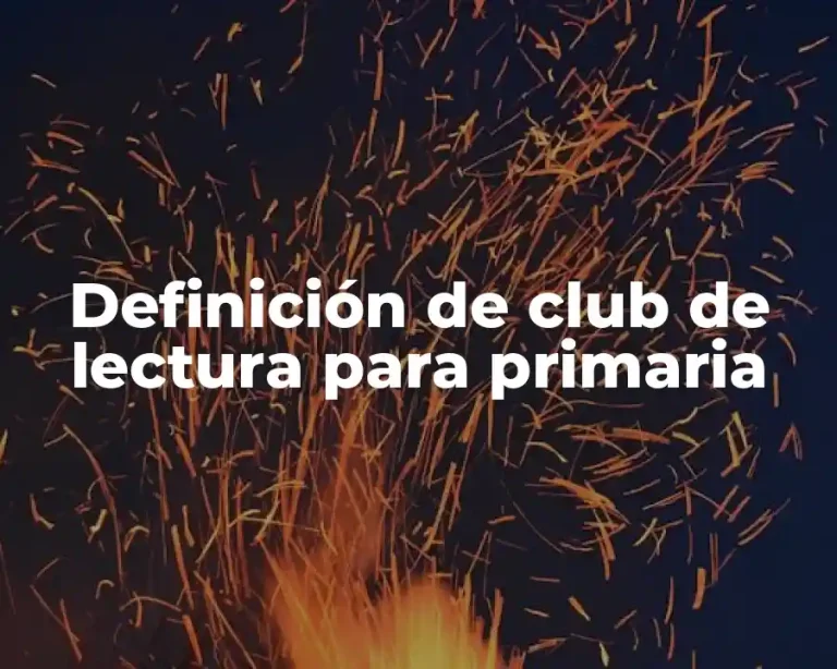 Definición de club de lectura para primaria