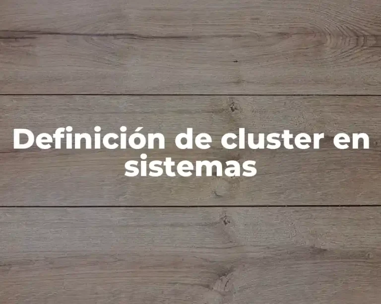 Definición de cluster en sistemas