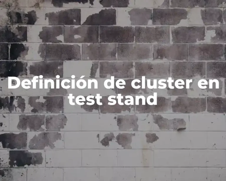 Definición de cluster en test stand