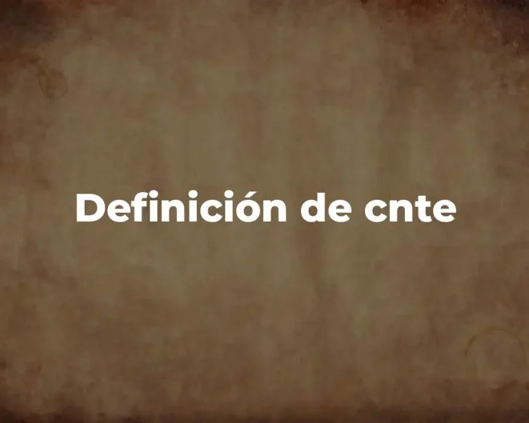 Definición de cnte