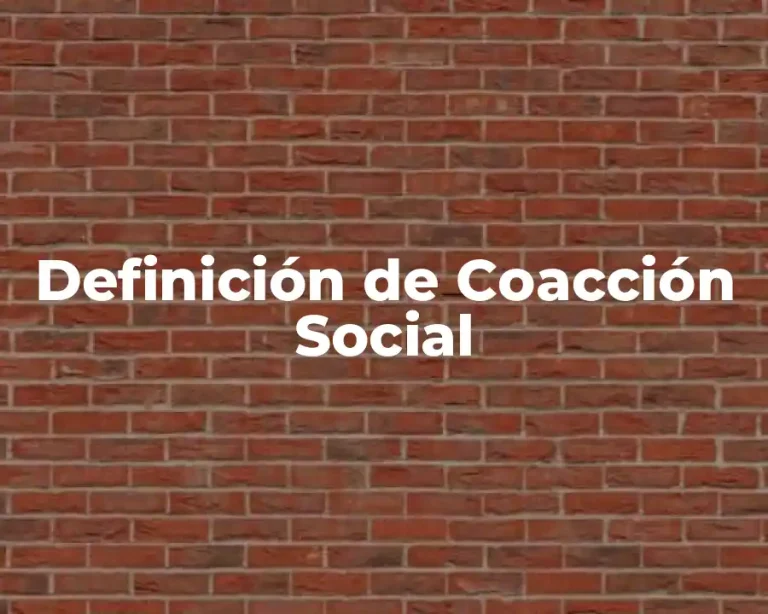 Definición de Coacción Social