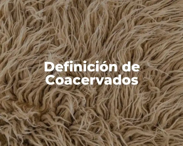 Definición de Coacervados