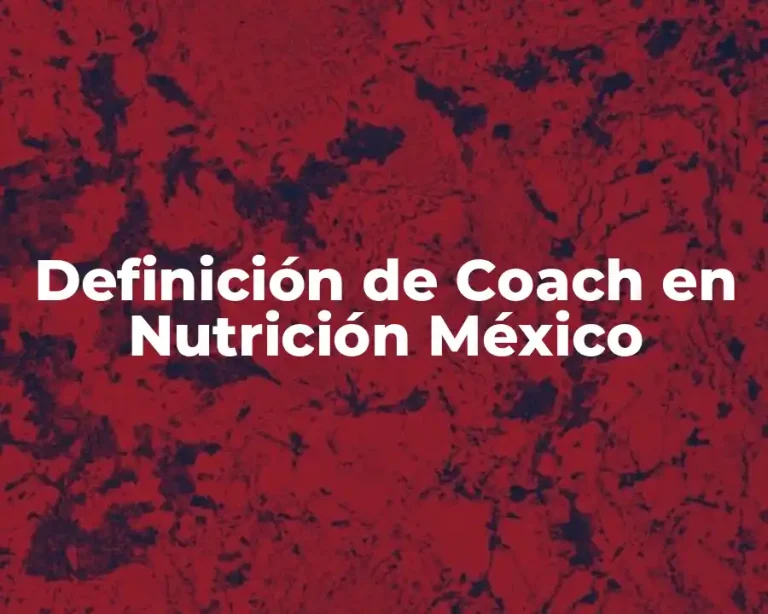 Definición de Coach en Nutrición México