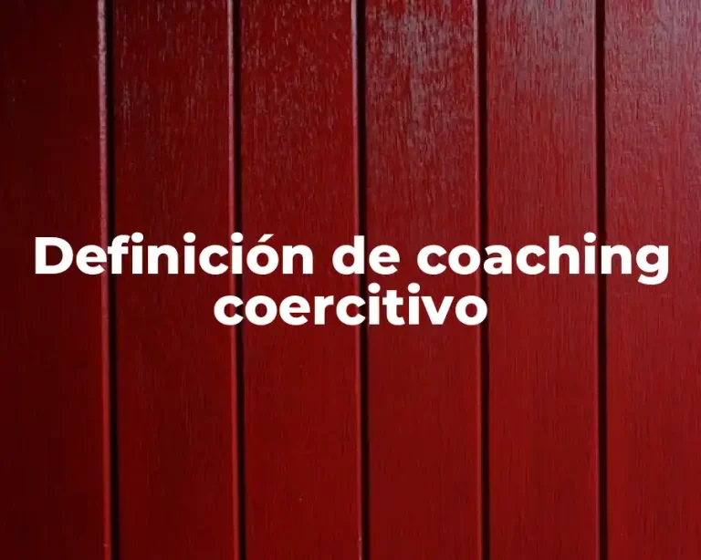 Definición de coaching coercitivo