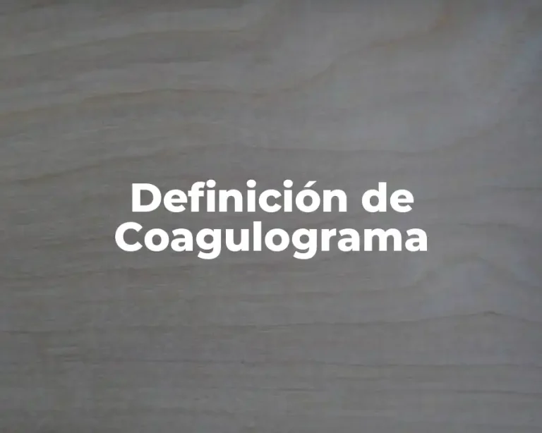Definición de Coagulograma