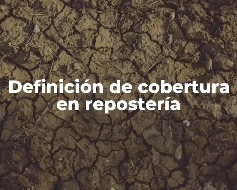 Definición de cobertura en repostería