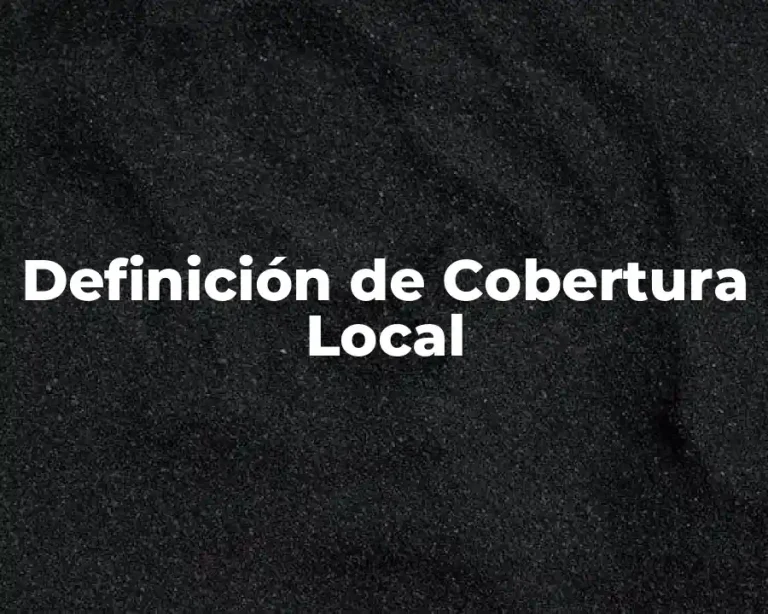 Definición de Cobertura Local
