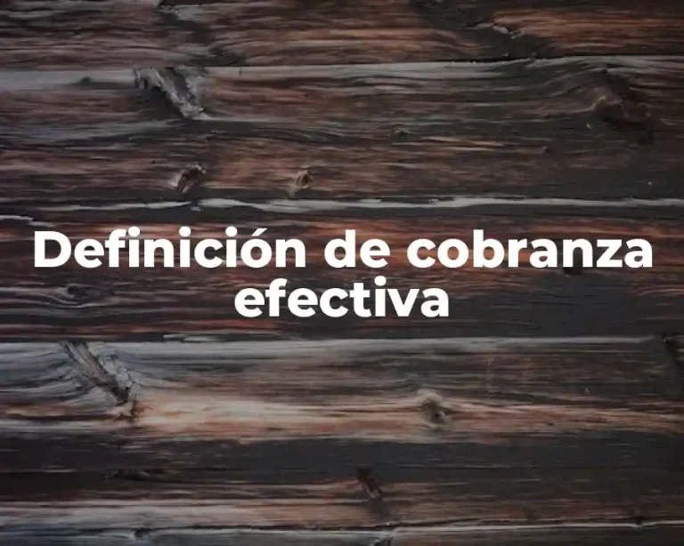 Definición de cobranza efectiva