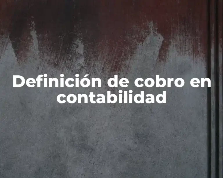 Definición de cobro en contabilidad