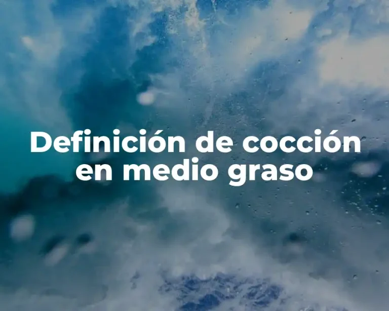 Definición de cocción en medio graso