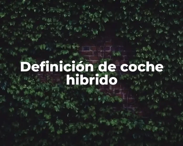Definición de coche hibrido