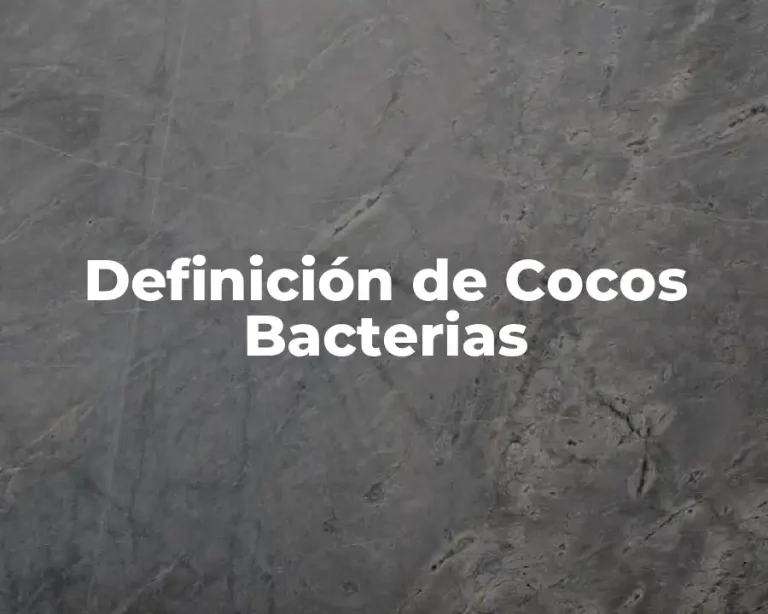 Definición de Cocos Bacterias