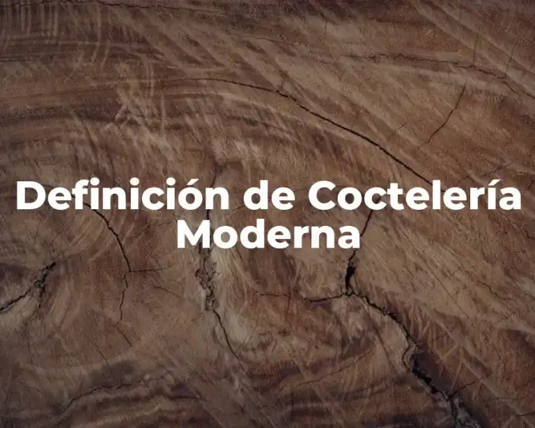 Definición de Coctelería Moderna