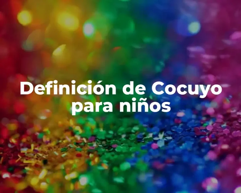 Definición de Cocuyo para niños