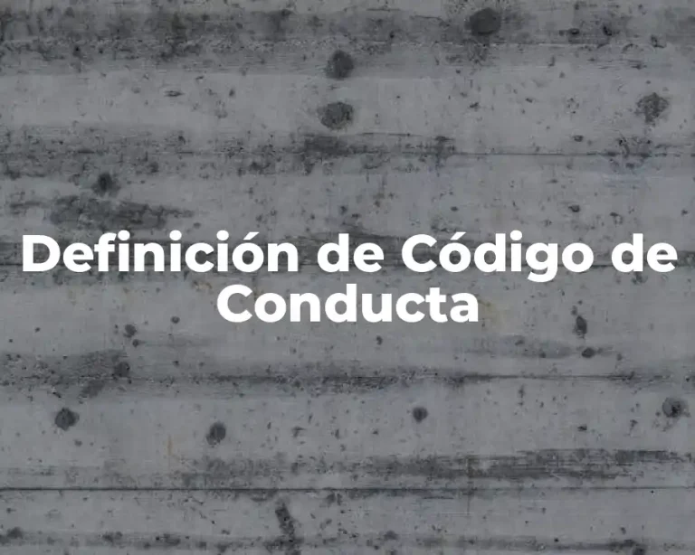 Definición de Código de Conducta