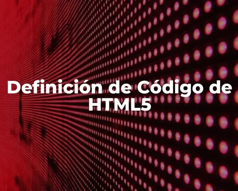 Definición de Código de HTML5
